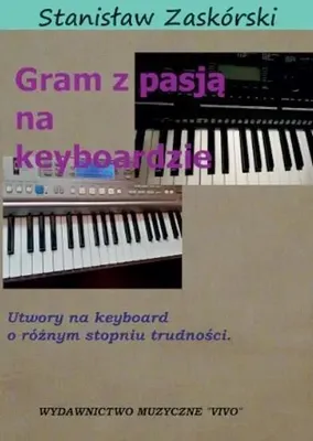 Obrázok produktu pre Gram z pasją na keyboardzie - Stanisław Zaskórski