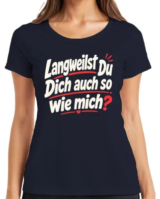 Immagine prodotto di Maglietta da donna, taglia L, colore blu navy, con scritta divertente e sarcastica: "Anche tu ti annoi come me?"