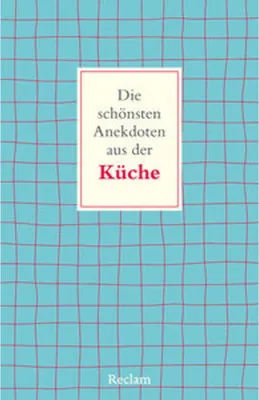 Obrázek produktu pro Die schönsten Anekdoten aus der Küche
