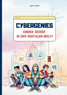 Obrázok produktu pre Cybergenies -Kinder sicher in der digitalen Welt