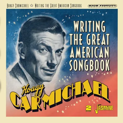 Obrázok produktu pre Hoagy Carmichael (1899-1981): Writing The Great American Songbook