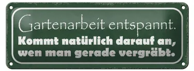 Produktbild von Blechschild Spruch 27x10cm Gartenarbeit entspannt vergräbt Dekoration