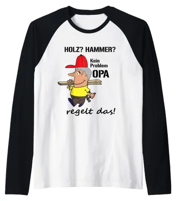 Immagine prodotto di Nonno, lavori il legno? Hai bisogno di un martello? Nessun problema, nonno si occupa di tutto. (Raglan)
