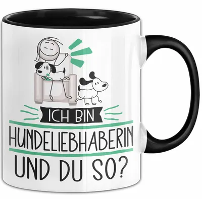 Produktbild von Hundeliebhaberin Tasse Geschenk Ich Bin Hundeliebhaberin Und Du So Geschenkidee Lustiger Spruch Becher (Schwarz)