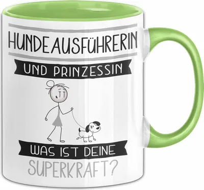 Produktbild von Hundeausführerin Und Prinzessin Tasse Geschenk Für Eine Hundeausführerin Geburtstag Was Ist Deine Superkraft (Grün)