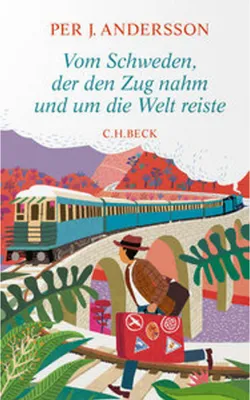 Produktbild von Vom Schweden, der den Zug nahm und um die Welt reiste