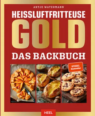 Immagine prodotto di Heißluftfritteuse GOLD Das Backbuch