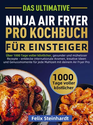 Produktbild von Das Ultimative Ninja Air Fryer Pro Kochbuch für Einsteiger