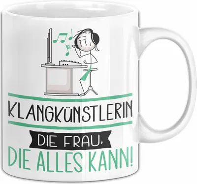 Produktbild von Klangkünstlerin Geschenk Tasse Becher Die Frau Die Allen Kann Geschenkidee für eine Klangkünstlerin Lustig (Weiß)