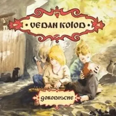 Obrázek produktu pro Vedan Kolod: Gorodische - - (CD / Název: A-G)