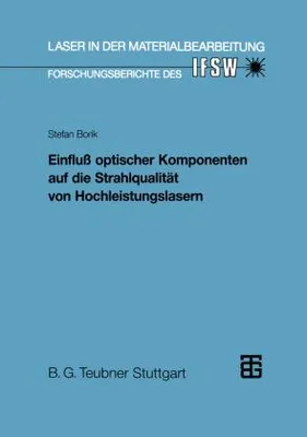 Obrázek produktu pro Einfluß optischer Komponenten auf die Strahlqualität von Hochleistungslasern