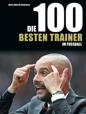 Zdjęcie produktu dla Die 100 besten Trainer im Fußball