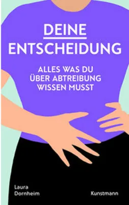 Obrázok produktu pre Kunstmann Buch: Schwangerschaftsabbruch – Rechtliche Fragen & Hilfen zur Entscheidungsfindung