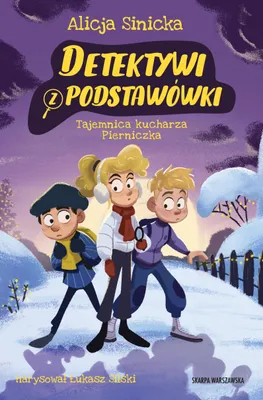 Image de Detektywi z podstawówki. Tajemnica kucharza Pierniczka