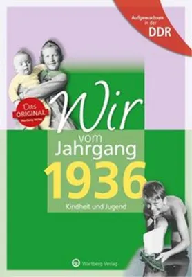 Obrázek produktu pro Aufgewachsen in der DDR - Wir vom Jahrgang 1936 - Kindheit und Jugend