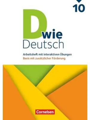 Immagine prodotto di D wie Deutsch 10. Schuljahr - Basis mit zusätzlicher Förderung - Zu allen Ausgaben ab 2018 - Arbeitsheft mit interaktiven Übungen online