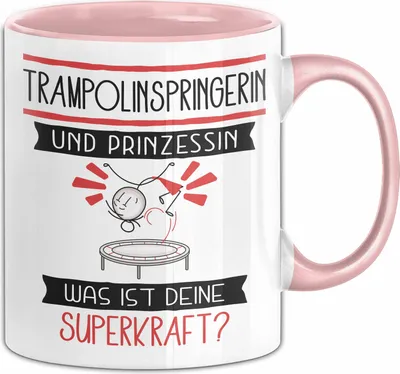 Produktbild von Trampolinspringerin Und Prinzessin Tasse Geschenk Für Eine Trampolinspringerin Geburtstag Was Ist Deine Superkraft (Rosa)