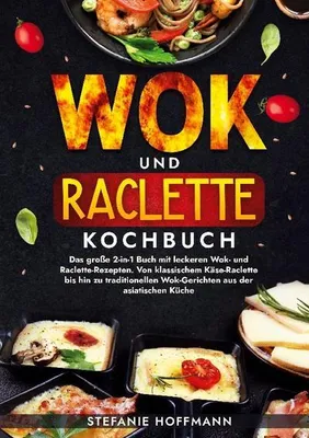 Produktbild von Wok und Raclette Kochbuch