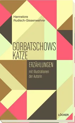 Produktbild von Rudisch-Gissenwehrer, H: Gorbatschows Katze