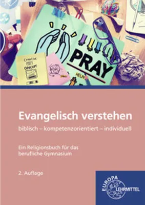 Produktbild von Evangelisch verstehen - Ein Religionsbuch für das berufliche Gymnasium
