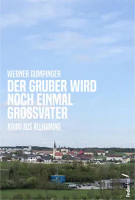 Zdjęcie produktu dla Der Gruber wird noch einmal Großvater