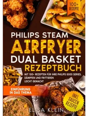 Produktbild von Philips Steam Airfryer Dual Basket Rezeptbuch