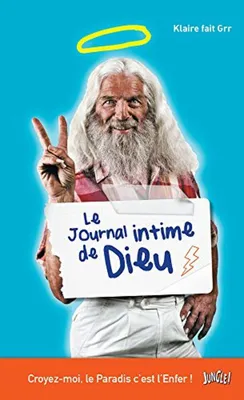 Image de Klaire Fait Grr - Le Journal Intime de Dieu