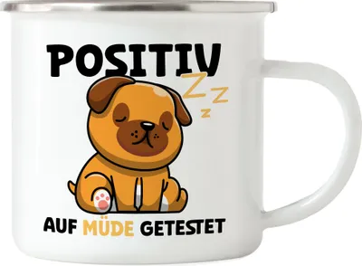 Produktbild von Positiv Auf Müde Getestet Emaille Tasse Träumer Langschläfer Schlaftier Faulheit Schlafmütze Schlaf Hund Faulheit
