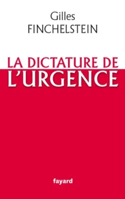 Image de La dictature de l'urgence