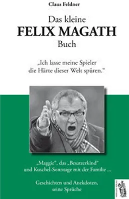 Obrázok produktu pre Das kleine FELIX MAGATH Buch