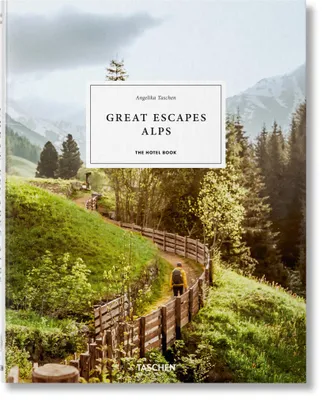 Zdjęcie produktu dla Great Escapes Alps. The Hotel Book