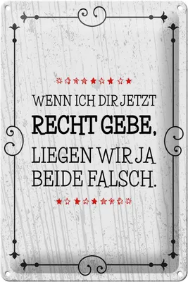 Produktbild von Blechschild Spruch Wenn dir Recht gebe beide falsch 20x30cm