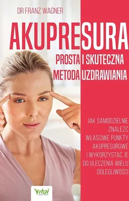 Produktbild von Akupresura - prosta i skuteczna metoda uzdrawiania