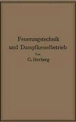 Image de Handbuch der Feuerungstechnik und des Dampfkesselbetriebes