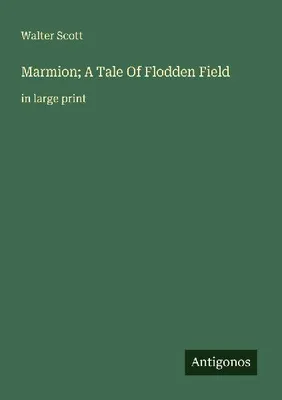 Produktbild von Marmion; A Tale Of Flodden Field