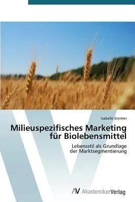 Produktbild von Milieuspezifisches Marketing für Biolebensmittel