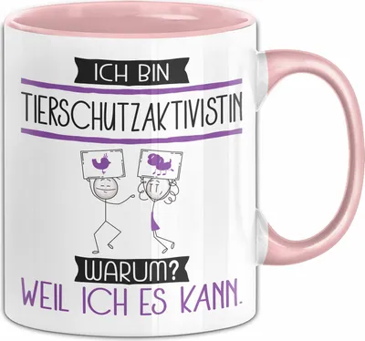 Produktbild von Tierschutzaktivistin Tasse Geschenk Ich Bin Tierschutzaktivistin Warum Weil Ich Es Kann Geschenkidee Geburtstag (Rosa)