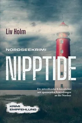 Image de Nordseekrimi Nipptide: Ein mitreißender Küstenkrimi mit spannenden Ermittlungen an der Nordsee - Krimi Empfehlung