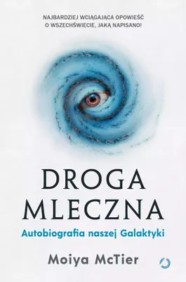 Image de Droga Mleczna. Autobiografia naszej Galaktyki