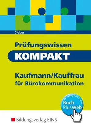 Produktbild von Prüfungswissen kompakt - Kaufmann/Kauffrau für Bürokommunikation