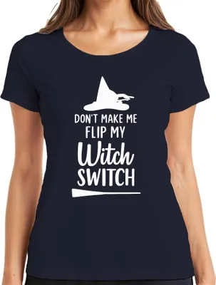 Obrázok produktu pre Nenúť ma prepínať čarodejnicu Halloween Spruch Lustig Hexenhut Damen T-Shirt, Navy, S
