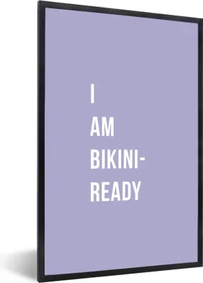 Produktbild von MuchoWow® Gerahmtes Poster Ich bin bereit für den Bikini - Lila - Zitat 60x90 cm - Poster mit Schwarzem Bilderrahmen Wandposter Rahmen Foto Bilder - Kunst