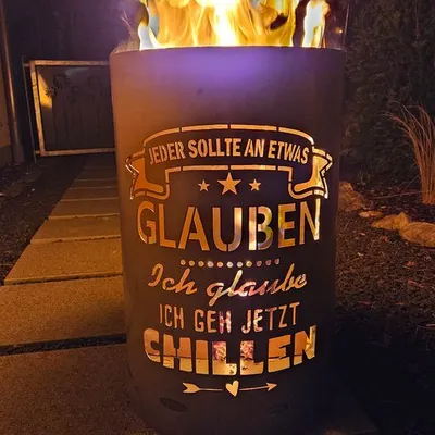 Produktbild von Feuertonne, Feuerkorb, Feuerschale, Lagerfeuertonne mit Motiv CHILLEN - Jeder sollte an etwas Glauben-Ich glaube ich geh jetzt chillen