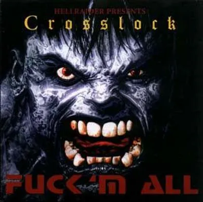 Image de Crosslock - Fuck 'M All