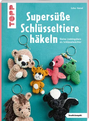 Produktbild von Supersüße Schlüsseltiere häkeln (kreativ.kompakt.)