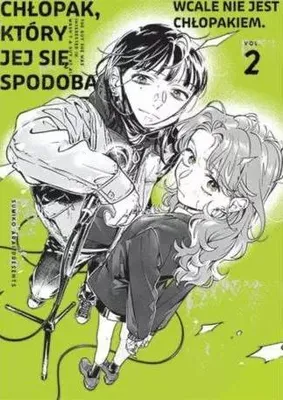Obrázok produktu pre Chłopak, który jej się spodobał wcale nie jest chłopakiem. Tom 2