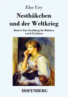 Produktbild von Nesthäkchen und der Weltkrieg