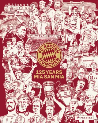 Produktbild von FC Bayern München: 125 Years Mia san Mia. Bundesliga Champions 2025