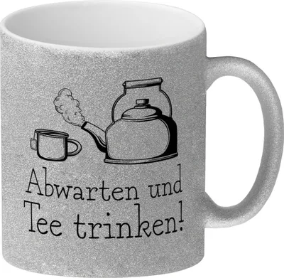 Produktbild von Abwarten und Tee trinken Glitzer-Kaffeebecher