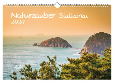 Produktbild von Naturzauber Südkorea DIN A3 Kalender für 2027 Landschaft Natur Reise